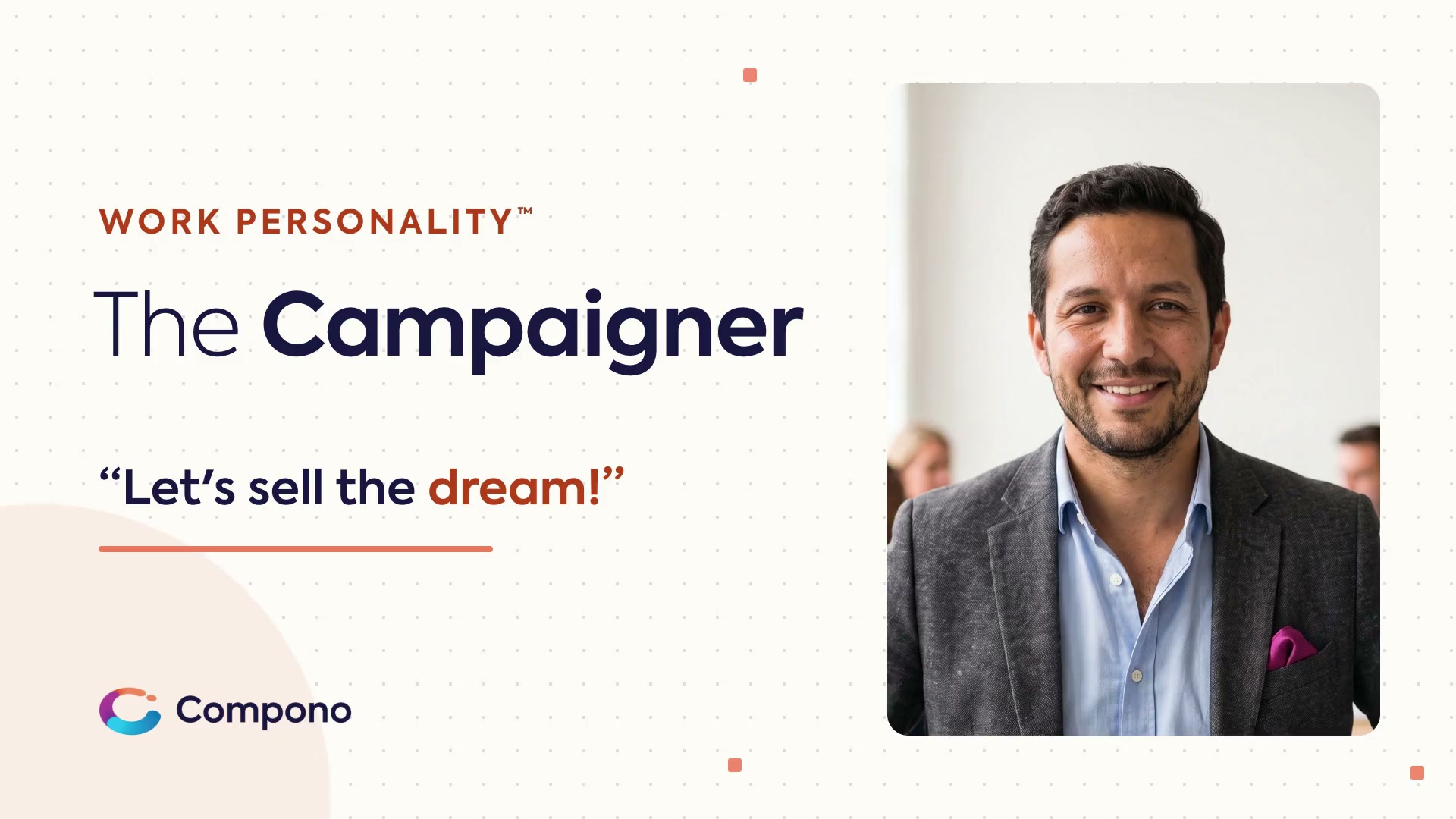 The Campaigner Work Personality, explained in 90 seconds