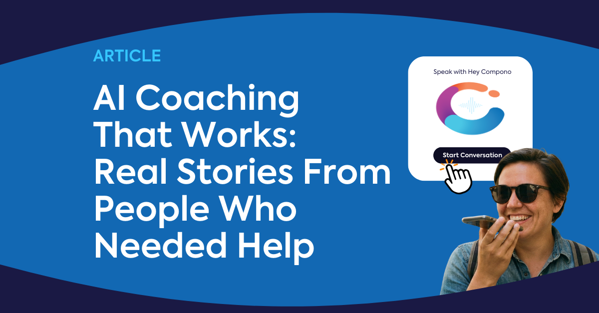 AI Coaching That Works: Real Stories From People Who Needed Help