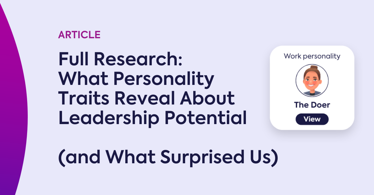 Full Research: What Personality Traits Reveal About Leadership Potential (and What Surprised Us)