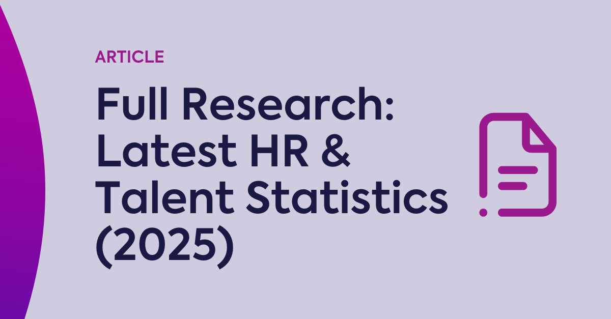 Full Research: Latest HR & Talent Statistics (2025)